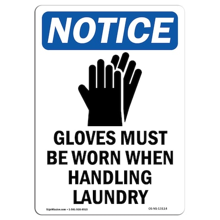 Signmission OSHA Sign, Gloves Must Worn With, 24in X 18in Decal, 18" W, 24" H, Portrait, OS-NS-D-1824-V-13114 OS-NS-D-1824-V-13114
